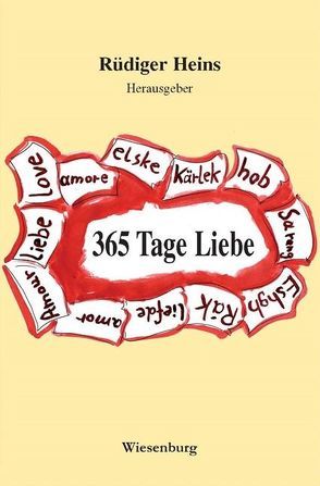 365 Tage Liebe von Heins,  Rüdiger
