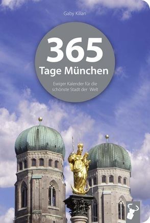 365 Tage München von Kilian,  Gaby
