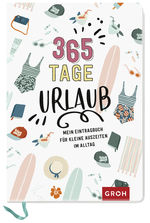 365 Tage Urlaub von Groh Verlag