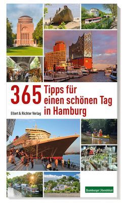 365 Tipps für einen schönen Tag in Hamburg