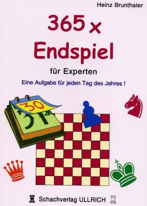 365 x Endspiel für Experten von Brunthaler,  Heinz