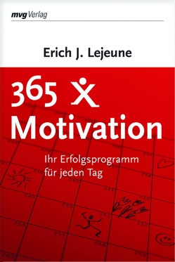 365 x Motivation von Lejeune,  Erich J