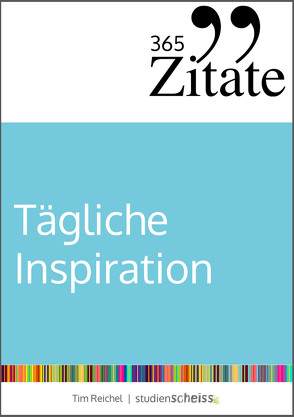 365 Zitate für tägliche Inspiration von Reichel,  Tim