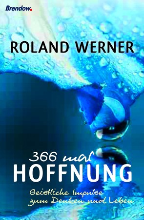 366 mal Hoffnung von Werner,  Roland