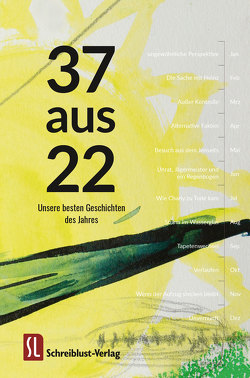 37 aus 22 von Apfelstedt,  Marianne, Blepp,  Helmut, Brox,  Angelika, Burkhard,  Peter, Grothus,  Claudia, Hein,  Luise, Hickman,  Lauretta, Honsuki,  Amelie, Kleber,  Bernd, Lehner,  Maria, Neumann,  Björn D., Rauch,  Marco A., Richter,  Adriane, Rieder,  Ina, Rougui,  Helga, Schmidinger,  Gerd, Schroeter,  Andreas, Voss,  Michael, Wulf,  Kornelia