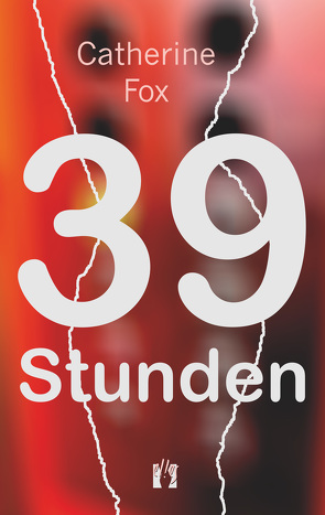 39 Stunden von Fox,  Catherine