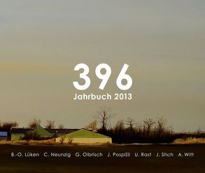 396 – Jahrbuch 2013 von Lüken,  Bernd-O., Neunzig,  Christian, Olbrisch,  Günter, Pospišil,  Jürgen, Rast,  Ulrike, Stich,  Janine, Witt,  Annelie