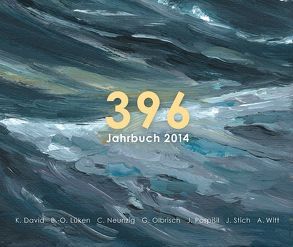 396 – Jahrbuch 2014 von David,  Karen, Lüken,  Bernd-O., Neunzig,  Christian, Olbrisch,  Günter, Pospišil,  Jürgen, Stich,  Janine, Witt,  Annelie