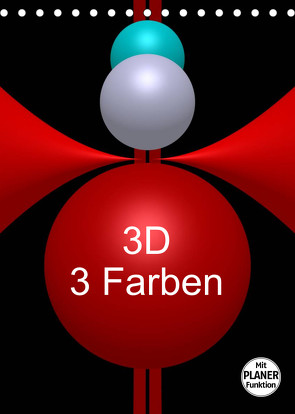 3D – 3 Farben (Tischkalender 2023 DIN A5 hoch) von Bild,  Issa