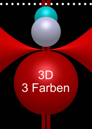 3D – 3 Farben (Tischkalender 2023 DIN A5 hoch) von Bild,  Issa