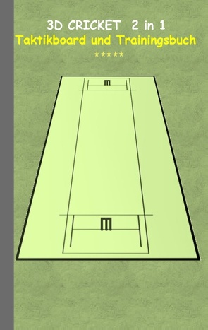 3D Cricket 2 in 1 Taktikboard und Trainingsbuch von Taane,  Theo von