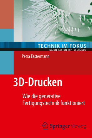 3D-Drucken von Fastermann,  Petra