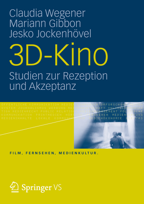 3D-Kino von Gibbon,  Mariann, Jockenhövel,  Jesko, Wegener,  Claudia