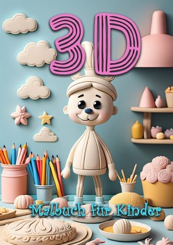 3D Malbuch für Kinder ab 4 Jahre von Grafik,  Musterstück