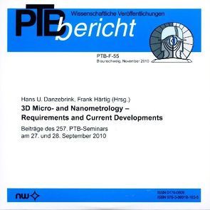 3D Micro- and Nanometrology – Requirements and Current Developments von Danzebrink,  Hans. U., Härtig,  Frank