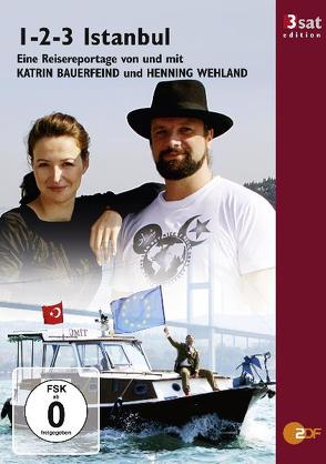 3sat Edition: 1-2-3 Istanbul von Bauernfeind,  Katrin, Wehland,  Henning