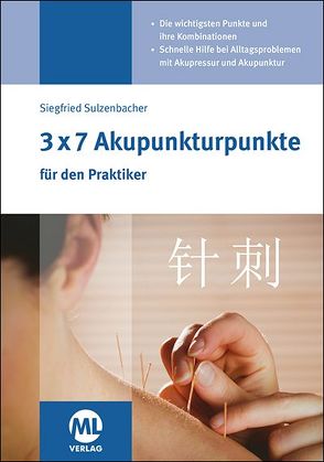 3×7 Akupunkturpunkte für den Praktiker von Sulzenbacher,  Siegfried