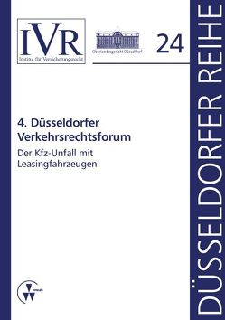 4. Düsseldorfer Verkehrsrechtsforum von Looschelders,  Dirk, Michael,  Lothar