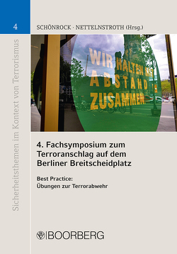 4. Fachsymposium zum Terroranschlag auf dem Berliner Breitscheidplatz von Nettelnstroth,  Wim, Schönrock,  Sabrina