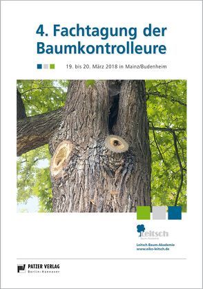 4. Fachtagung der Baumkontrolleure von Leitsch Baum-Akademie