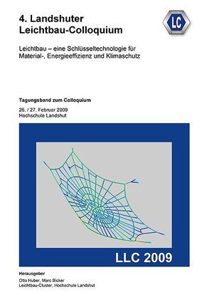 4. Landshuter Leichtbau-Colloquium (2009) von Bicker,  Marc, Huber,  Otto