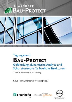 4. Workshop BAU-PROTECT. von Gebbeken,  Norbert, Thoma,  Klaus