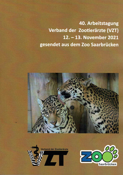 40. Arbeitstagung Verband der Zootierärzte (VZT)