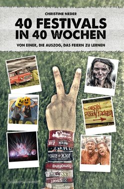 40 Festivals in 40 Wochen von Neder,  Christine