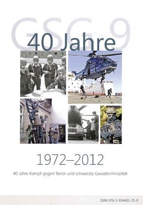 40 Jahre GSG9 von Lindner,  Olaf, Proll,  R. Uwe, Wegener,  Ulrich K
