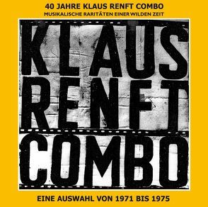 40 Jahre Klaus Renft Combo von Klaus Renft Combo, Renft,  Klaus