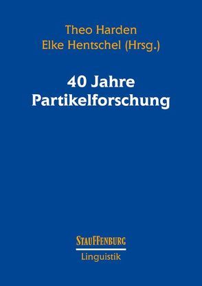 40 Jahre Partikelforschung von Harden,  Theo, Hentschel,  Elke