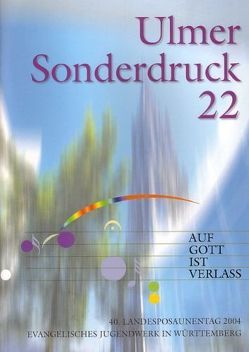 40. Landesposaunentag 2004 – Auf Gott ist Verlass von Nonnenmann,  Hans U