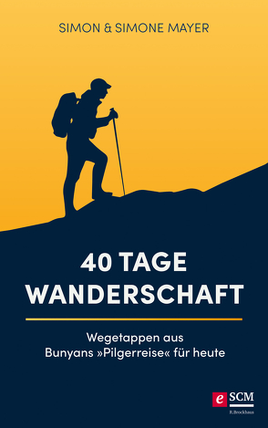 40 Tage Wanderschaft von Mayer,  Simon, Mayer,  Simone