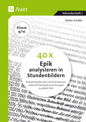 40 x Epik analysieren in Stundenbildern 9-10 von Schaefer,  Stefan