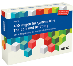 400 Fragen für systemische Therapie und Beratung von Hoch,  Roman