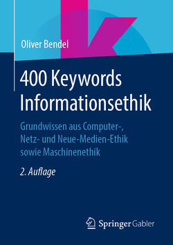 400 Keywords Informationsethik von Bendel,  Oliver