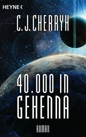 40000 in Gehenna von Cherryh,  Carolyn J., Schichtel,  Thomas