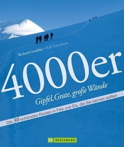4000er – Gipfel, Grate, große Wände von Gantzhorn,  Ralf, Goedeke,  Richard