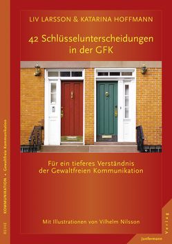 42 Schlüsselunterscheidungen in der GFK von Henke,  Judith Momo, Hoffmann,  Katarina, Larsson,  Liv