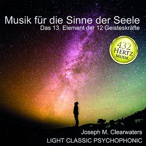 432 Hertz-Musik: Musik für die Sinne der Seele von Meier,  Josef