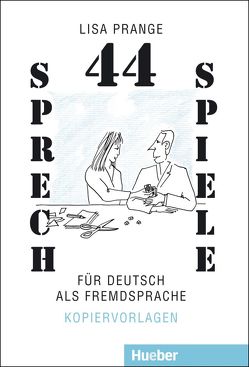 44 Sprechspiele für Deutsch als Fremdsprache von Prange,  Lisa