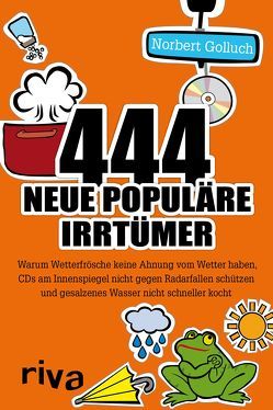 444 neue populäre Irrtümer von Golluch,  Norbert