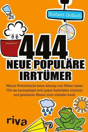 444 neue populäre Irrtümer von Golluch,  Norbert