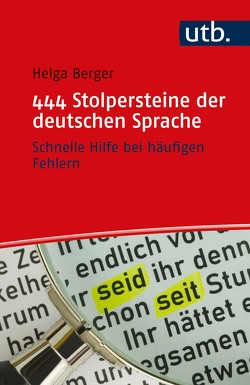 444 Stolpersteine der deutschen Sprache von Berger,  Helga