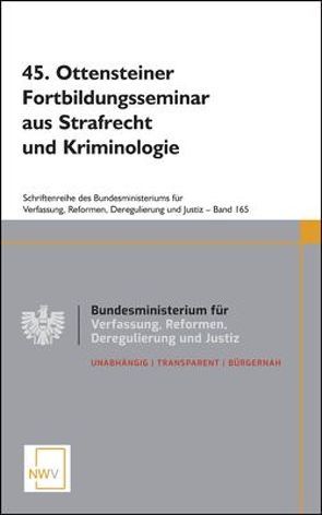 45. Ottensteiner Fortbildungsseminar aus Strafrecht und Kriminologie