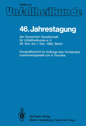 46. Jahrestagung der Deutschen Gesellschaft für Unfallheilkunde e.V. von Pannike,  A.