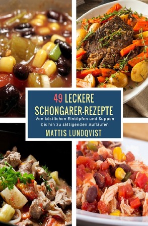 49 Leckere Schongarer-Rezepte von Lundqvist,  Mattis