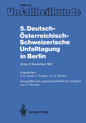 5. Deutsch-Österreichisch-Schweizerische Unfalltagung in Berlin von Kuner,  E.H., Pannike,  Alfred, Povacs,  F., Richon,  Ch.-A.