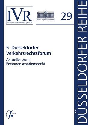 5. Düsseldorfer Verkehrsrechtsforum von Looschelders,  Dirk, Michael,  Lothar