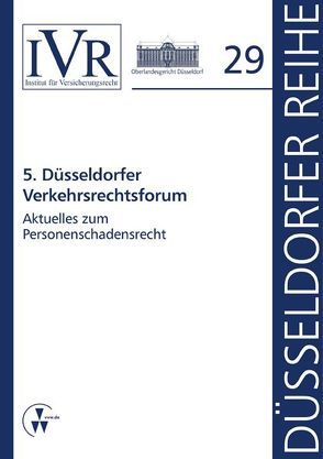5. Düsseldorfer Verkehrsrechtsforum von Looschelders,  Dirk, Michael,  Lothar